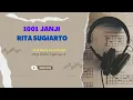 Download Lagu 1001 janji - RITA SUGIARTO