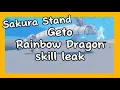 Sakura Stand Geto Rainbow Dragon Skill leak