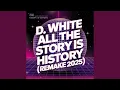 Download Lagu All The Story Is History (Remake 2025 Extended Mix)