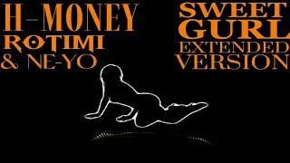 h money rotimi u0026 ne yo sweet gurl extended version 