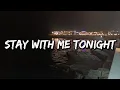Stay With Me Tonight - Eternal Nights with You - Love Song (Lyrics)
