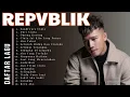 Download Lagu Full Album REPVBLIK 🎶 Lagu Galau Romantis Indonesia Viral 2025