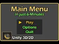 6 Minutes MAIN MENU Unity Tutorial