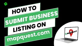 Step-by-Step Guide Submitting Your Business Listing on MapQuest com