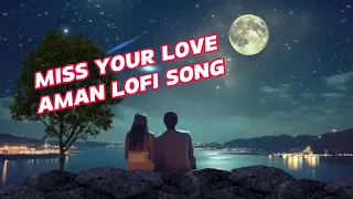 Download Miss Your Love Mashup Arijit Singh Aman Lofi Arijit Singh Mashup - Parth Dodiya | Best of Arijt Sing MP3