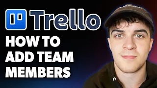 How to Add Members to Workspace on Trello 2025 Full Guide