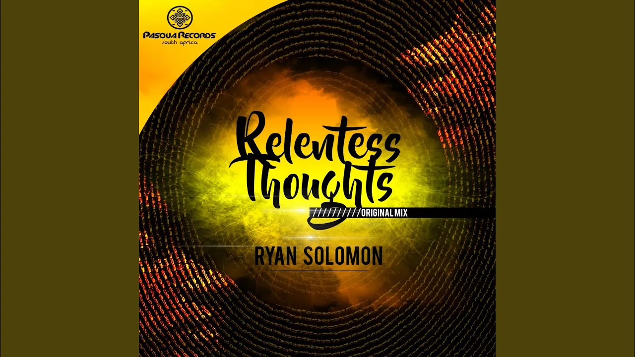 Relentess Thoughts (Original Mix)