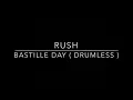 Rush - Bastille Day ( Drumless Track )