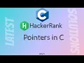 Pointers in C HackerRank C Solutions Latest