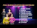 Download Lagu FULL ALBUM CAMPURSARI NOSTALGIA #campursari #albumhits #trending #nostalgia
