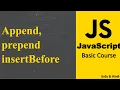 Append prepend and insertBefore in JavaScript JavaScript Beginner Course