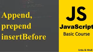 Append prepend and insertBefore in JavaScript JavaScript Beginner Course