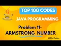 WAP FOR ARMSTRONG NUMBER PROBLEM 11 TOP 100 CODES JAVA TUTORIAL