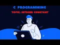 Integer constant in C Programming part 2 C Programming Tutorial By Deepa Thakur