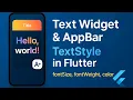 Text Widget AppBar in Flutter Styling with TextStyle Font Size Weight Explained
