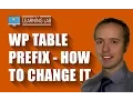 WordPress Table Prefix - How Why To Change It WP Learning Lab