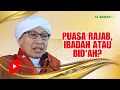 Buya Yahya: Kontroversi Puasa Rajab dalam Pandangan Ulama