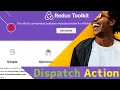 How to create Dispatch Action using redux toolkit