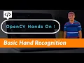 OPENCV HANDS ON BASIC HAND RECOGNITION PROGRAM