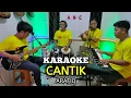 Download Lagu CANTIK KARAOKE ARAFIQ NADA COWOK