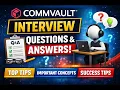 Commvault Interview tips insights II