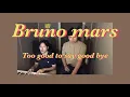 [COVER] Bruno mars- Too Good To Say Goodbye [COVER BY MO]