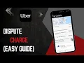How to Dispute a Charge in Uber