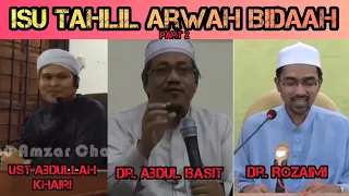 Download Isu Tahlil Arwah Bidaah - Ustaz Abdullah Khairi | Dr Abdul Basit | Dr Rozaimi Ramle MP3
