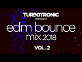 Download Lagu Turbotronic present EDM Bounce Mix 2018 Vol. 2