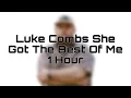 Luke Combs She Got The Best Of Me 1 Hour
