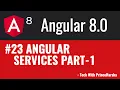 23 Angular 8 Tutorials - Angular Services Part