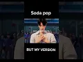 Download Lagu Soda Pop remix version #kpop (credits to the owner Pricky cactus )#kpopdemonhunters