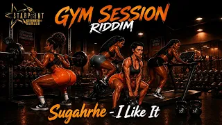 Sugahrhe - I Like It ( Official Audio ) | Gym Session Riddim | Crop Over 2026