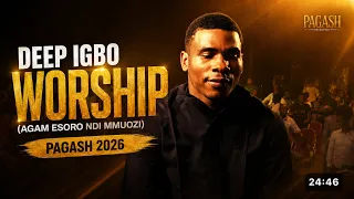 Deep Igbo Worship (Agam esoro ndi mmuozi) - PAGASH 2026