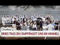 Download Lagu Eines Tags (Du empfängst uns im Himmel) - Chorlied 06.07.2025