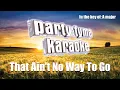 Brooks & Dunn - That Ain't No Way To Go (Karaoke Version)