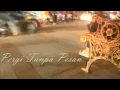 Download Lagu Pergi Tanpa Pesan