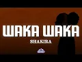 Download Lagu Shakira - Waka Waka (This Time For Africa) (Lyrics)