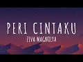 Download Lagu Peri Cintaku - Ziva Magnolya (Lirik) | Tuhan memang satu kita yang tak sama