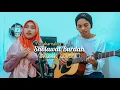 Download Lagu Sholawat Burdah (akustik cover) Ahf-Naila
