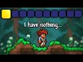 What if you Started off with NOTHING in Terraria