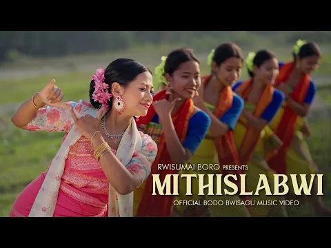 Download MP3 MITHISLABWI - Nikita Boro | Official Bodo Music Video | Lee Shaan Ramy | ft. Rwisumai Boro