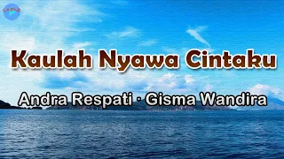 Download Kaulah Nyawa Cintaku - Andra Respati (lirik Lagu) | Lagu Indonesia  ~ kau gadis pertama kucinta MP3