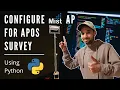 Python Script to configure a Mist AP for an APoS Site Survey