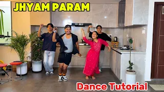 Jhyam Param with Mom & Dad | Dance Tutorial | Step by Step | Aayush & Abhay | ASquare Crew
