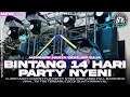 Lagu DJ BINTANG 14 HARI | STYLE PARTY NYENI FULL BASS |VIRALL TIKTOK| COCOK BUAT KARNAVAL | BK 29 PROJECT
