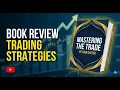 Mastering The Trade Explained - John Carter s Professional Trading Strategies Psychology