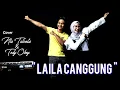 Download Lagu LAILA CANGGUNG- Iyeth bustami - Cover by NIA TALENTA