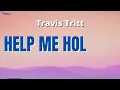 Travis Tritt Help Me Hold On Lyrics