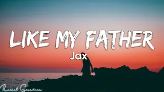 jax like my father lyrics 